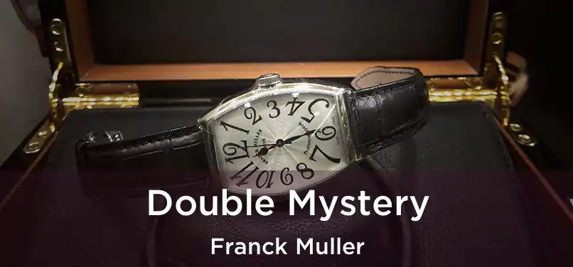  Double Mystery Franck Muller