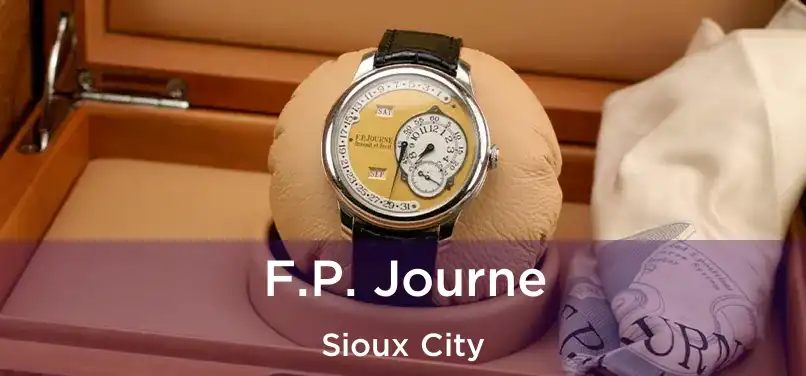  F.P. Journe Sioux City