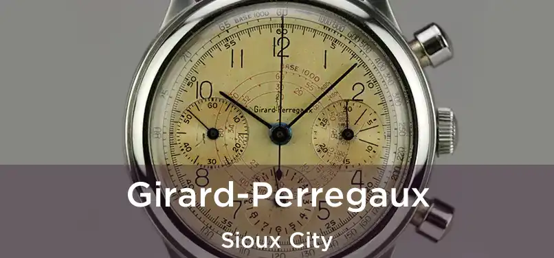  Girard-Perregaux Sioux City