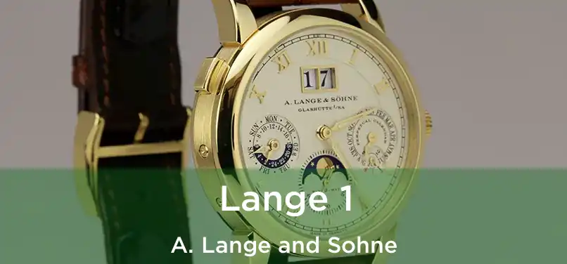  Lange 1 A. Lange and Sohne