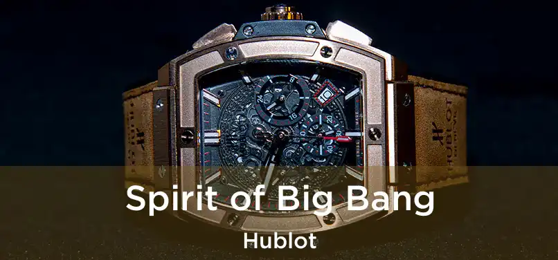 Spirit of Big Bang Hublot